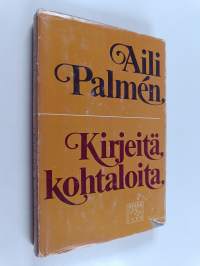 Kirjeitä, kohtaloita : elämänkuvia viime vuosisadalta ja nykyiseltä