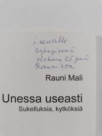 Unessa useasti : Sukelluksia, kytköksiä (signeerattu, tekijän omiste)