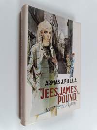 Jees, James Pound! sanoi herra Ryhmy