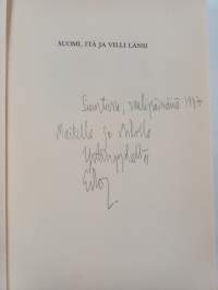 Suomi, itä ja villi länsi eli Mitä Tallinnassa tulisi tietää Suomesta (signeerattu, tekijän omiste)