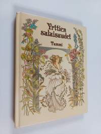 Yrttien salaisuudet : yrtit ja mausteet