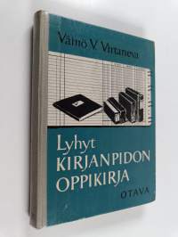 Lyhyt kirjanpidon oppikirja : Kirjanpidon periaate ja sen toteuttaminen