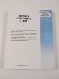 Robotiikka, geenitekniikka, etiikka