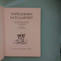 Topeliuksen satuaarteet.  ( lastenkirjallisuus, klassikot )