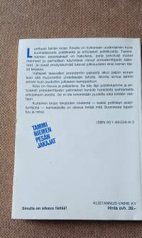 Tamminiemen pesänjakajat  - Kekkonen lähtee - kuka tulee?