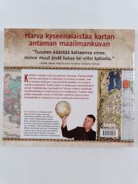 Maailman kuvat : mitä kartat kertovat meistä ja muista