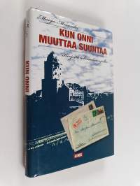 Kun onni muuttaa suuntaa : kirjeitä talvisodan ajalta