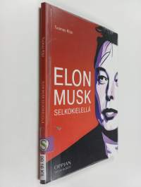 Elon Musk selkokielellä (selkokirja)
