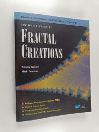The Waite Group's Fractal Creations - Explore the Magic of Fractals on Your PC