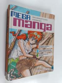 Mega manga : opas mangatyyliseen piirtämiseen Osa 1