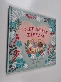 Olet meille tärkein