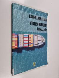 Kauppakorkeaan yhteiskuntaoppi ; taloustieto