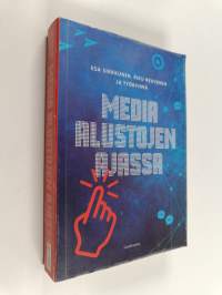 Media alustojen ajassa