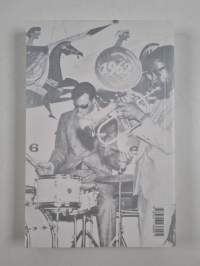 Free jazz communism : Archie Shepp-Bill Dixon Quartet at the 8th World Festival of Youth and Students in Helsinki 1962