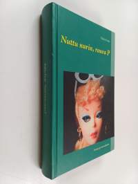 Nuttu nurin, rouva P : Kanoja ja surrealismia