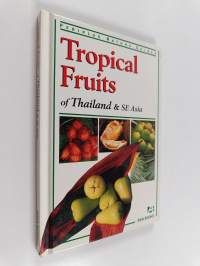 Tropical fruits of Thailand and Southeast Asia