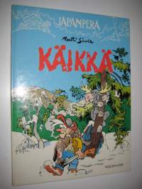 Jäpänperä, Käikkä