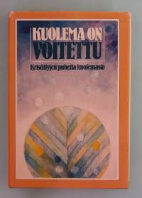 Kuolema on voitettu - Kristittyjen puhetta kuolemasta.  ( kristinusko, kuolema, suru, eskatologia )