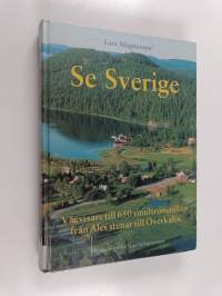 Se Sverige - vägvisare till 650 smultronsträllen från Ales stenar till Överkalix