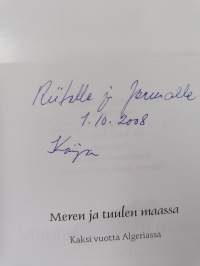 Meren ja tuulen maassa : kaksi vuotta Algeriassa (signeerattu, tekijän omiste)