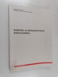 Rakenne- ja geosuunnittelun Ratas-käsikirja