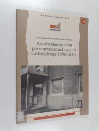 Asuinrakennusten perusparannustarpeen vaihtoehtoja 1996-2005