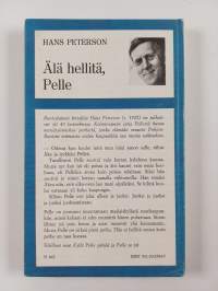 Älä hellitä, Pelle