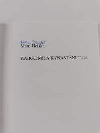 Kaikki mitä kynästäni tuli (signeerattu)