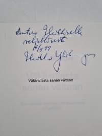 Väkivallasta sanan valtaan : suomalaista menneisyyttä keskiajalta nykypäiviin (signeerattu, tekijän omiste)