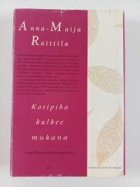 Kotipiha kulkee mukana : hengellinen matkakertomukseni