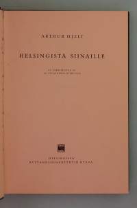 Helsingistä Siinaille.   ( matkakuvaukset, 20-luku )