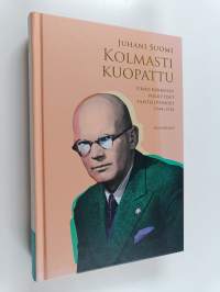 Kolmasti kuopattu : Urho Kekkosen poliittiset taisteluvuodet 1944-1956