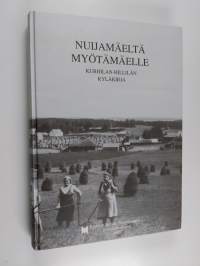 Nuijamäeltä Myötämäelle : Kurhilan - Hillilän kyläkirja