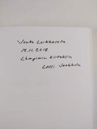 Ettip päi! : Nuorisoseurasta valtioneuvostoon : Einari ja Saima Jaakkolan elämänvaiheet (signeerattu, tekijän omiste)