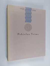 Pohjolan voima 1943-1993