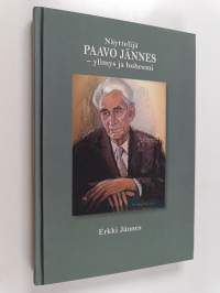 Näyttelijä Paavo Jännes : ylimys ja boheemi