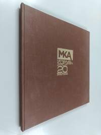 Metsäalan kuljetuksenantajat - MKA 20 : 1962-1982