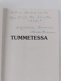 Tummetessa : runoja (signeerattu, tekijän omiste)