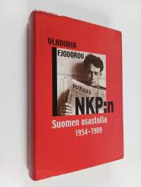 NKP:n Suomen osastolla 1954-1989 : Vladimir Fjodorov