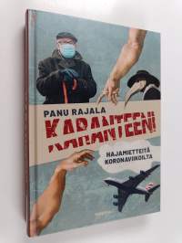 Karanteeni : hajamietteitä koronaviikoilta