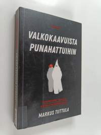 Valkokaavuista punahattuihin : amerikkalainen fasismi ja oikeiston radikalisoituminen