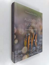 Alussa oli puutarha : viisaus kasvaa maasta