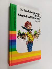 Koko kaupungin Vinski ; Vinski ja Vinsentti