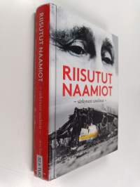 Riisutut naamiot, särkyneet unelmat