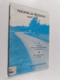 Tiekunta ja tieosakas : osat 1 ja 2