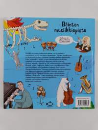 Eläinten musiikkiopisto : kirja täynnä klassista musiikkia!