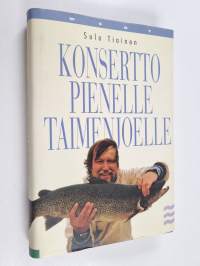 Konsertto pienelle taimenjoelle
