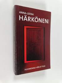 Huomenna hän ei tule