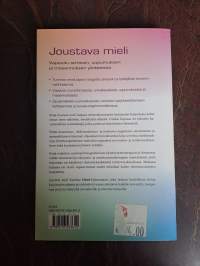 Joustava mieli : vapaudu stressin, uupumuksen ja masennuksen ylivallasta