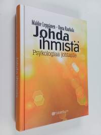 Johda ihmistä : psykologiaa johtajille